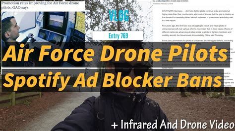 Air Force Drone Pilots Plus Spotify Ad Blocker Bans Youtube