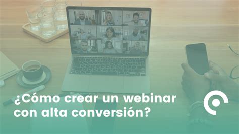 Cómo crear un webinar con alta conversión Meetmaps Blog