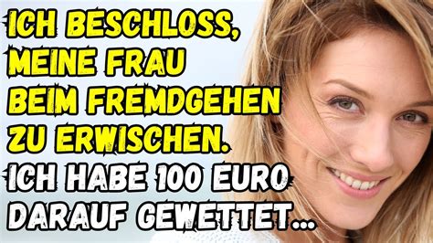 Geschichten Von Untreuen Ehefrauen Er Beschloss Seine Frau Beim