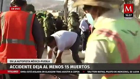 Carambola en la autopista México Puebla deja al menos 15 muertos