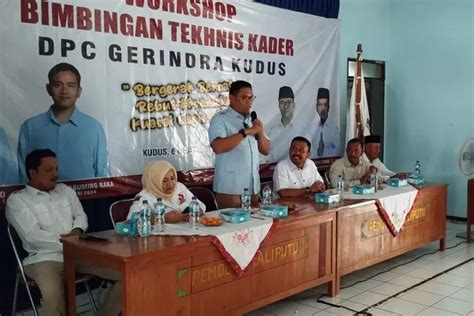 Punya Kemampuan Dan Jaringan Luas Kader Partai Gerindra Kudus Dukung Sudaryono Maju Pilgub