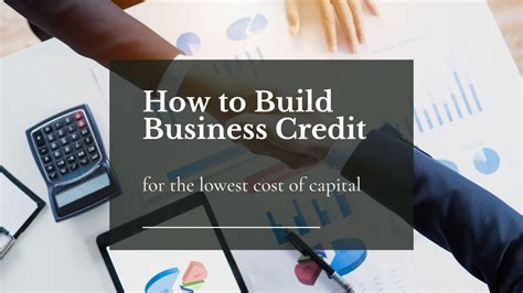 How To Build Business Credit For Lowest Cost Of Capital Bnc Finance