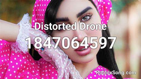 Distorted Drone Roblox Id Roblox Music Codes