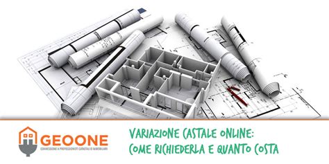 Variazione Catastale Online Costi Dove Richiederla Geoone