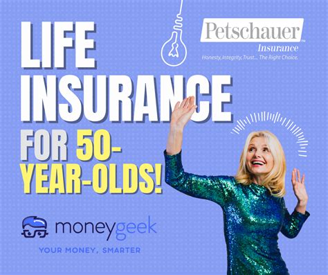 The Best Life Insurance Policies For 50 Year Olds Petschauer Insurance