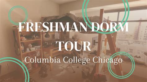 Freshman Dorm Tour Columbia College Chicago Youtube