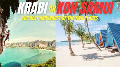 15 Point Showdown Koh Samui Vs Krabi Which One Is Better In Thailand