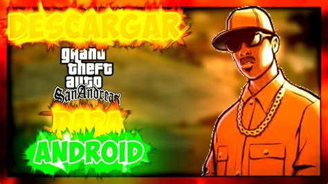 Grand Theft Auto San Andreas Paraandroid Youtube