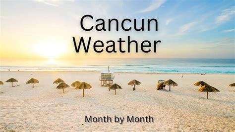 Cancun Weather - Month by Month | InfoVacay