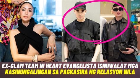 Nagsalita Na Ex Glam Team Ni Heart Evangelista Ibinunyag Ang Dahilan