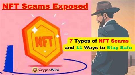 Nft Scams Exposed 7 Types Of Nft Scams And 11 Ways To Stay Safe In The