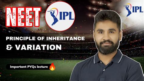 Principle Of Inheritance And Variation Day Neet Ipl Neet Pyqs