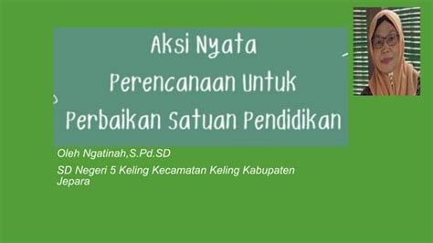 Ppt Aksi Nyata Perencanaan Untuk Perbaikan Satuan Pendidikan Pptx