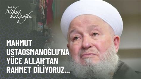 Mahmut Ustaosmanoğlu ve Murat Özoğlu na Allah Rahmet eylesin Nihat