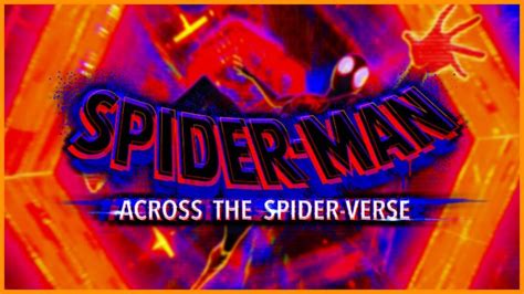 La Mejor Película de Spider Man Across The Spider Verse CON y SIN