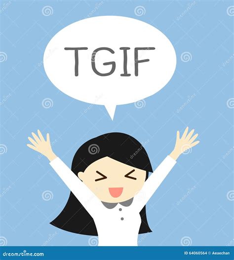 Business Concept, Thank God it S Friday or TGIF with a Woman in Feeling