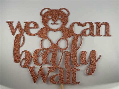 We Can Bearly Wait With Bear Cake Topper For Bear Theme Baby Etsy