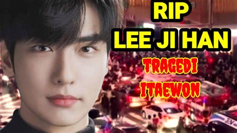 Aktor Lee Ji Han Jadi Korban Meninggal Dalam Tragedi Itaewon Halloween