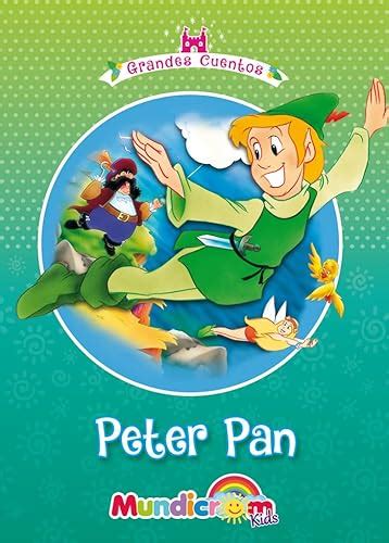 Peter Pan Grandes Cuentos Spanish Edition Equipo Editorial