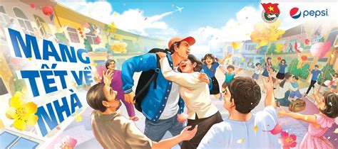 qc tet nay noi la lam pepsi thuc su hanh dong mang tet ve nha