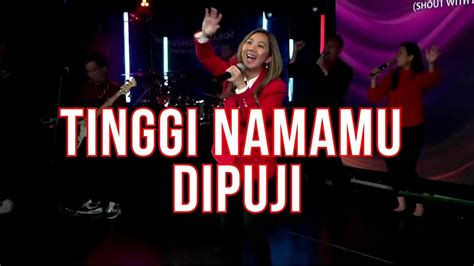 TINGGI NAMAMU DIPUJI Praise Moment NLC WORSHIP YouTube