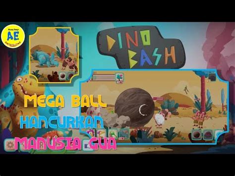 Game Dino Bash Mega Ball Hancurkan Manusia Gua Yuk Kita Bantu Kartun