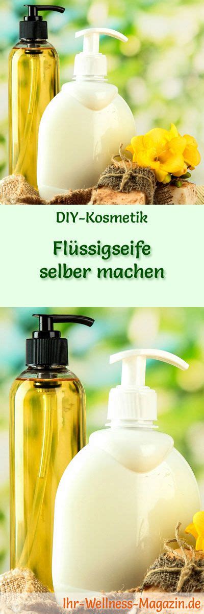 Flüssigseife selber machen Seifen Rezept Anleitung Flüssigseife