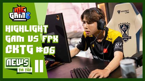 CKTG 2019 Đừng Bao Giờ Khinh Thường Top 1 LPL Highlights GAM vs FPX