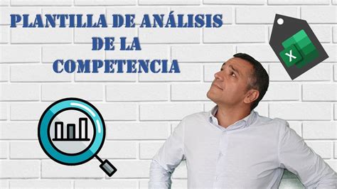 Plantilla De An Lisis De La Competencia Youtube