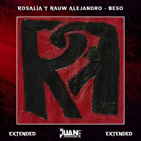 Rosalía Y Rauw Alejandro – BESO (Extended @JuanTheproducer
