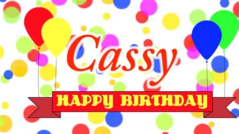 Happy Birthday Cassy Song Youtube