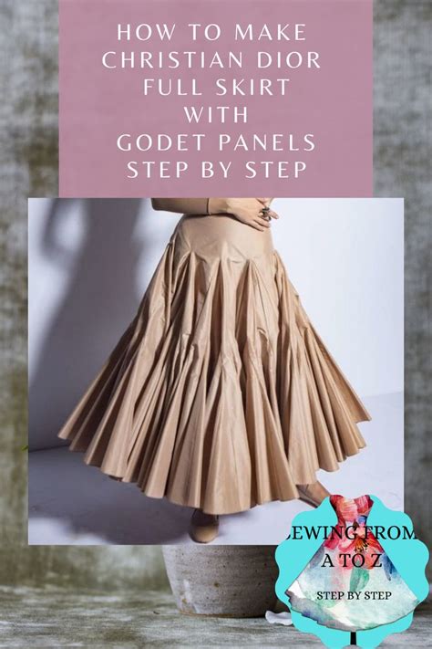 How To Make Christian Dior Full Skirt With Godet Panels Step By Step Skirt Patterns Sewing