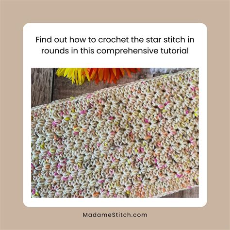 Learn How To Successfully Work The Crochet Star Stitch In Rounds