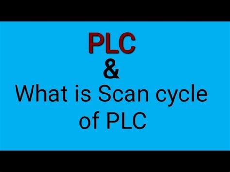 PLC SCAN Cycle Of PLC YouTube