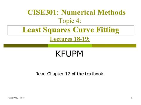 Cise 301 Numerical Methods Topic 4 Least Squares