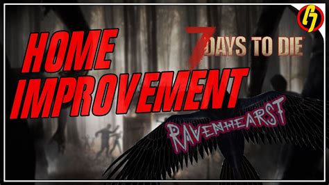 7 Days To Die Ravenhearst Mod Base Improvements And More Youtube