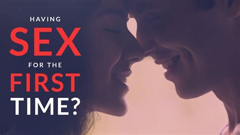 Having SEX For The FIRST TIME Here S What You NEED TO KNOW Before You