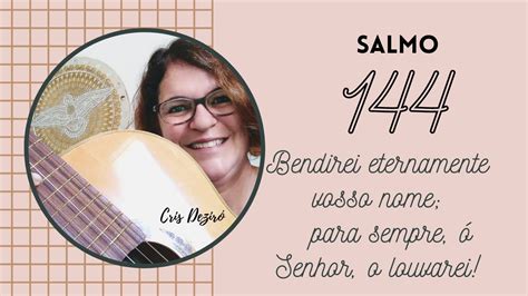 Salmo Bendirei Eternamente Vosso Nome Para Sempre Senhor O