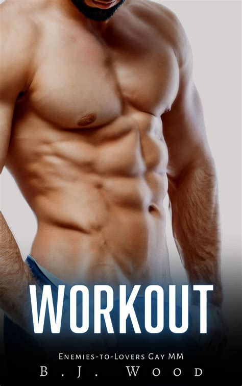 Workout Enemies To Lovers Gay MM By B J Wood Goodreads
