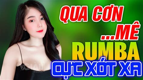 QUA CƠN MÊ SAU LẦN HẸN CUỐI RUMBA LK Rumba Người Mẫu Gái Xinh 2k Nhẹ