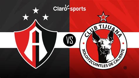 Atlas Vs Tijuana Horario Y D Nde Ver Hoy Por Tv El Partido De La