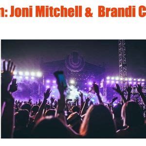 Joni Jam: Joni Mitchell & Brandi Carlile Tickets Quincy George WA Gorge ...