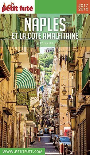 Naples Et C Te Amalfitaine Petit Fut City Guide By