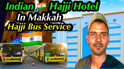 Latest Hajj Update Makkah Me Hajji K Hotel Or Hajji Logo Ki Bus