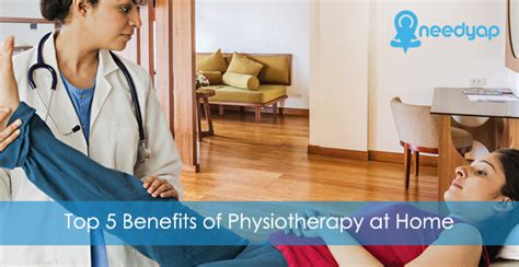 Top 5 Benefits Of Physiotherapy At Home Yoga Trainer Nutritionist And Physiotherapist In