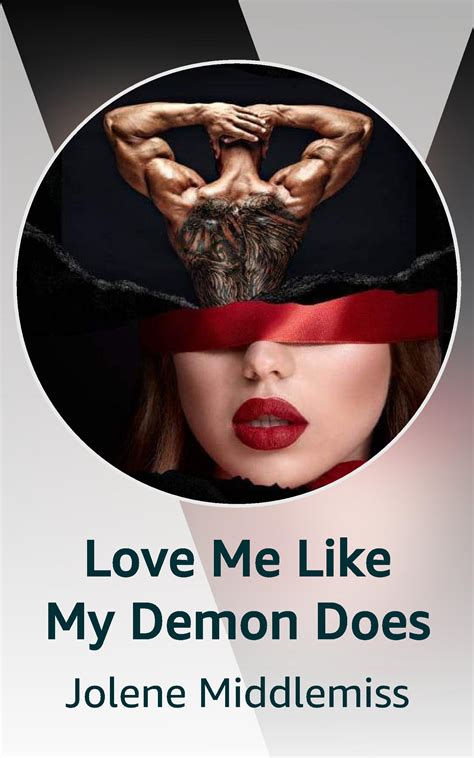 Love Me Like My Demon Does by Jolene Middlemiss | Goodreads