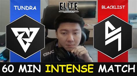 Intense Minute Tundra Vs Blacklist Swiss Stage Elite League Dota