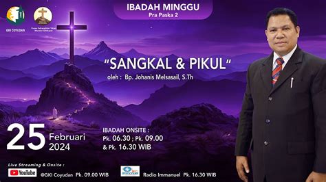 IBADAH MINGGU PRA PASKA 2 Pkl 09 00 WIB 25 Februari 2024 YouTube