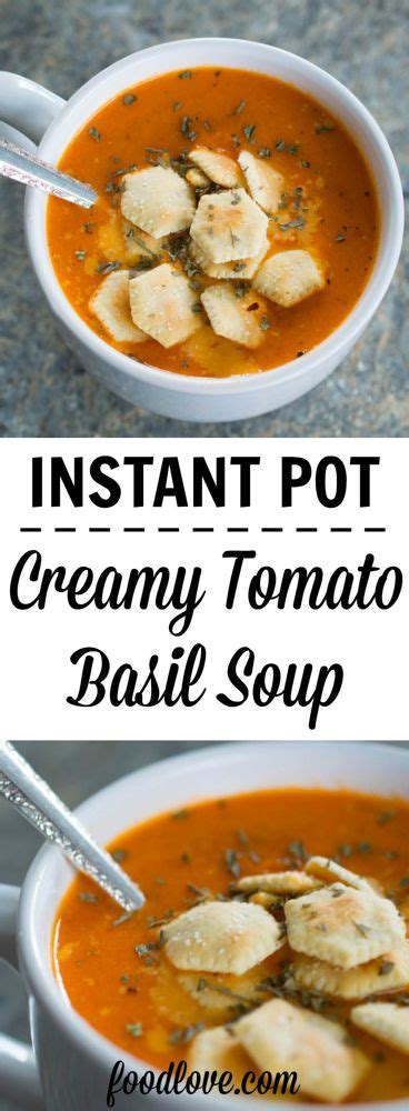 Instant Pot Tomato Basil Soup Savory And Creamy Recipe Recipe