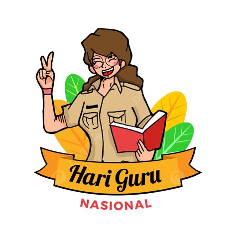 Guru Clipart Png Images Hari Guru Nasional Indonesia Greetings Hari